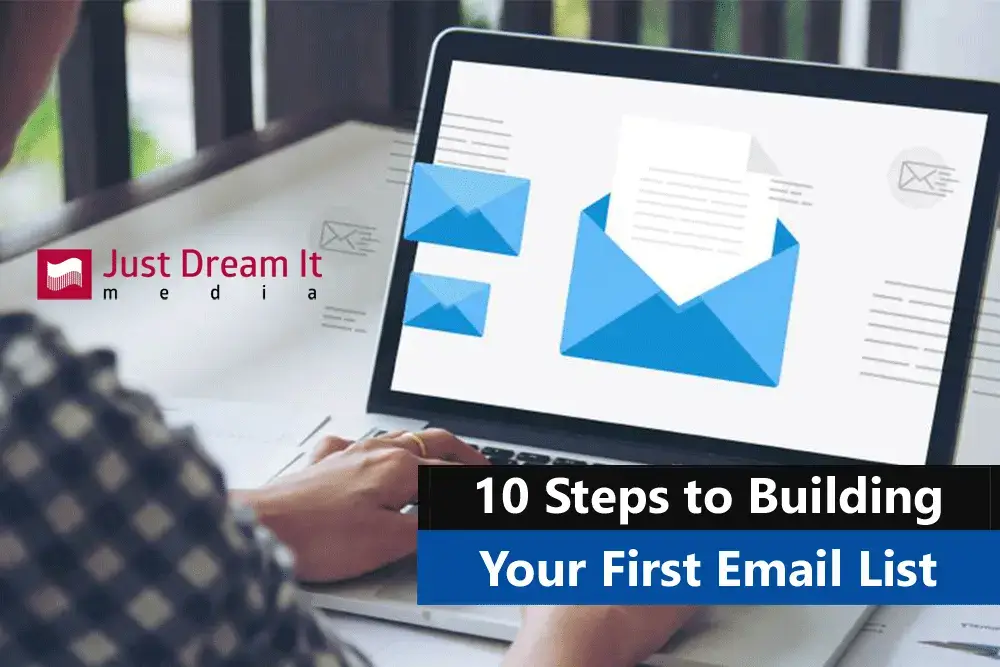 10 Steps to Building Your First Email List