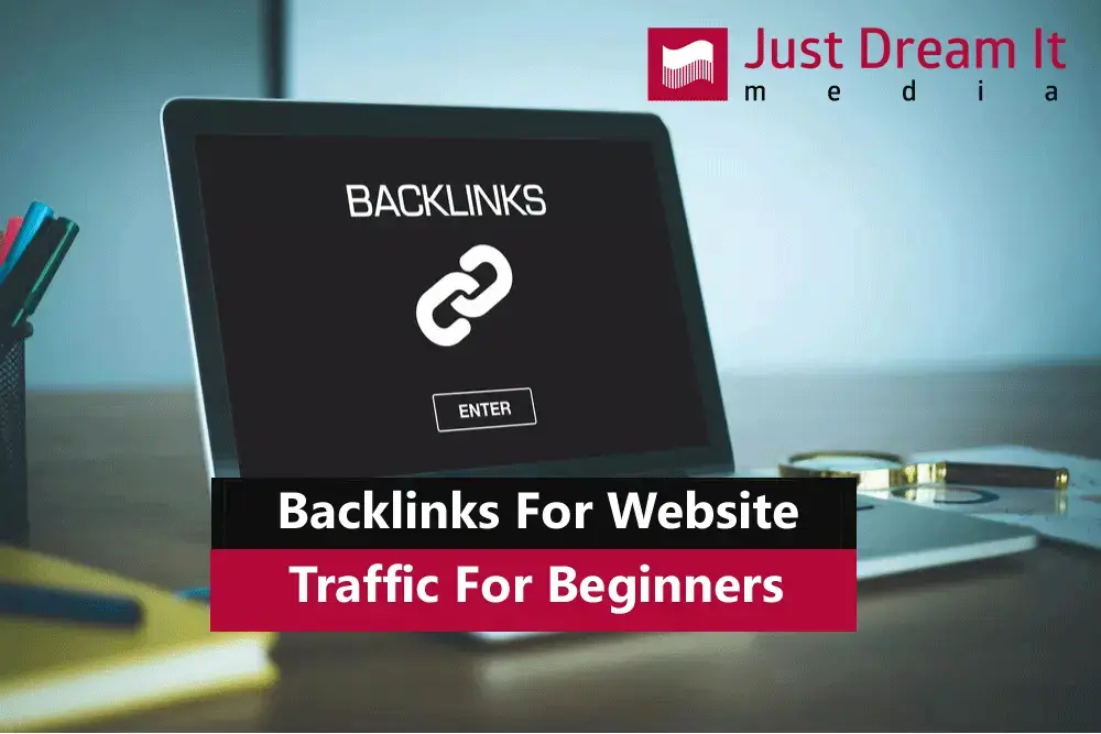 Backlinks For Website Traffic For Beginners