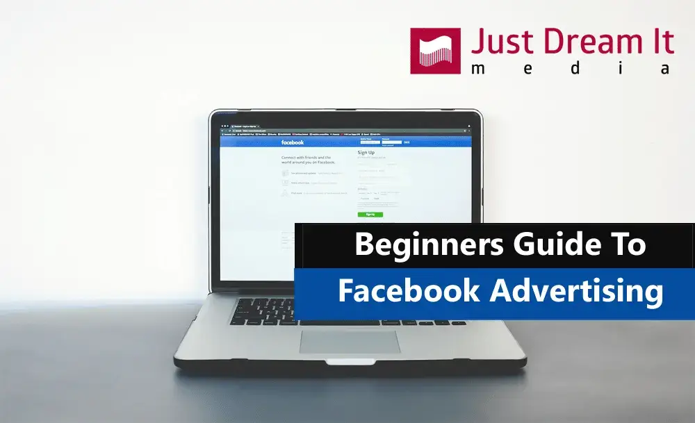 Beginners Guide To Facebook Advertising