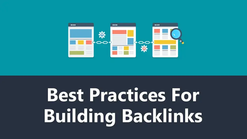 Best Practices For Building Backlinks