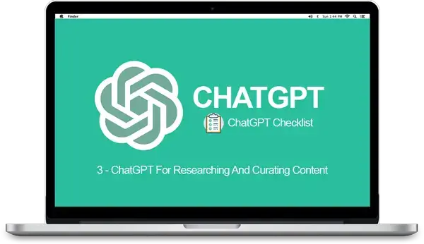 ChatGPT Checklist 3 - ChatGPT For Researching And Curating Content