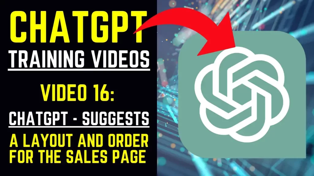 ChatGPT Training Videos - Video 16 ChatGPT Suggests a Layout and Order for the Sales Page