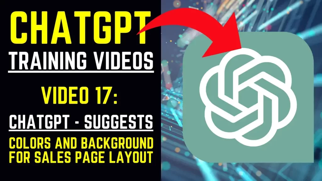 ChatGPT Training Videos - Video 17 ChatGPT Suggests Colors and Background For the Sales Page Layout