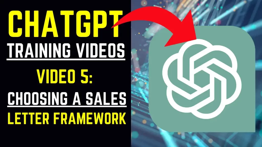 ChatGPT Training Videos - Video 5 Choosing a Sales Letter Framework