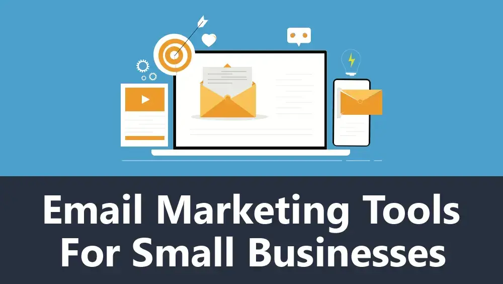 Email Marketing Tools for Small Businesses
