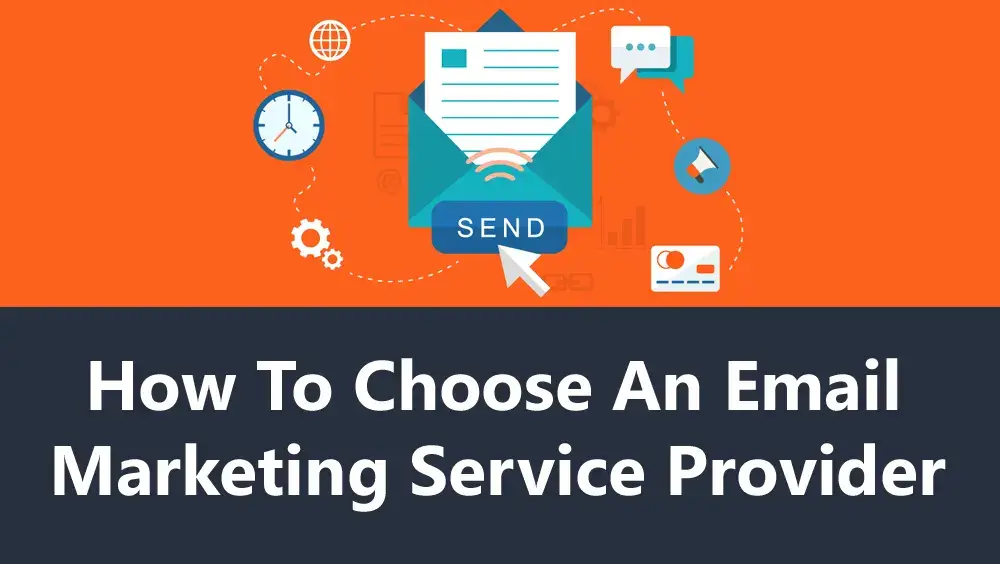 How To Choose An Email Marketing Service Provider