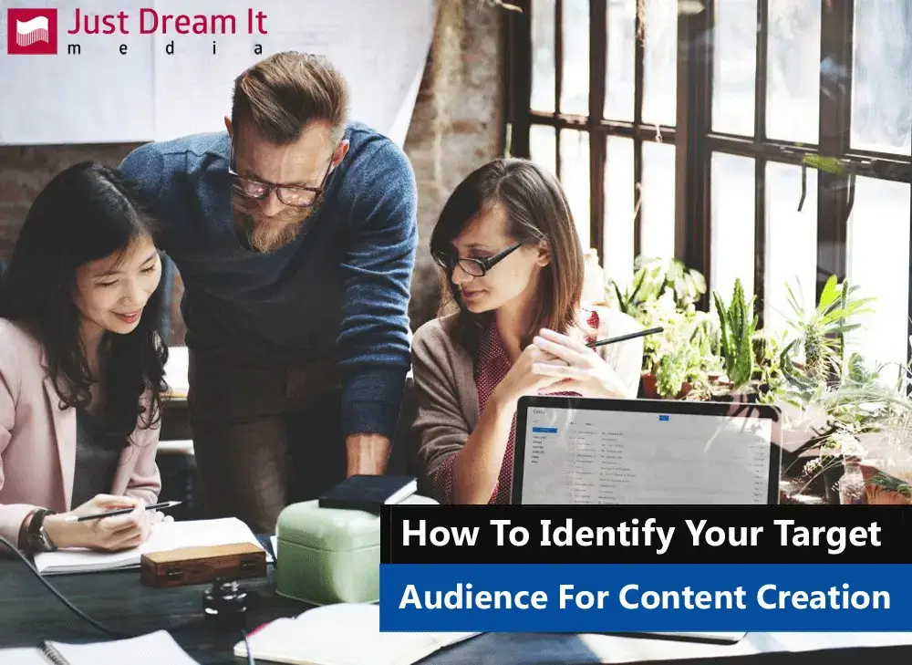 How To Identify Your Target Audience For Content Creation