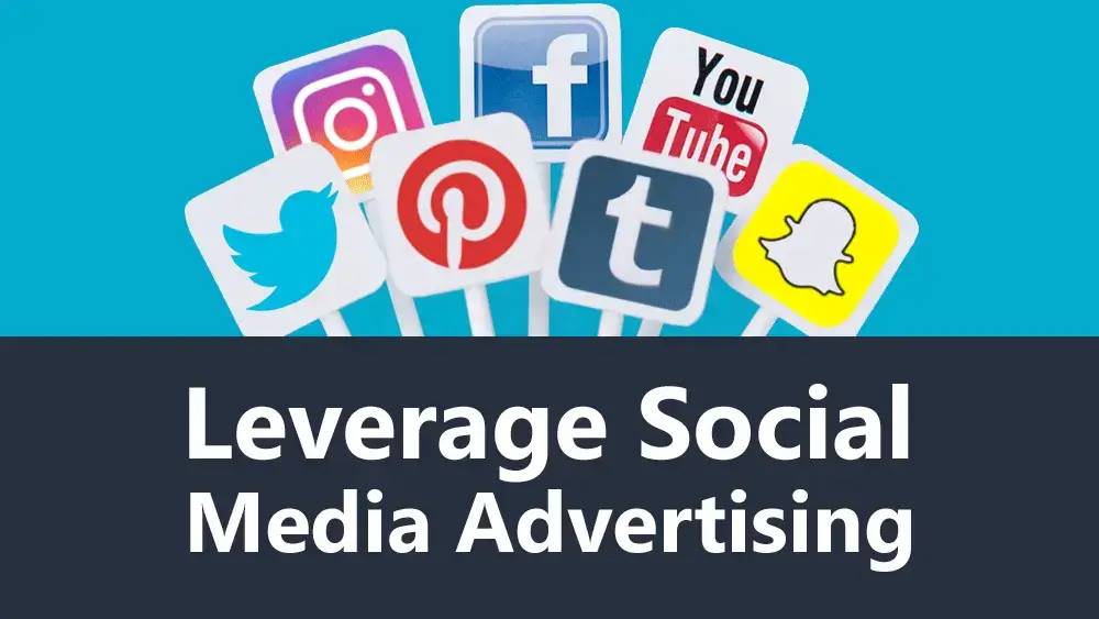 Leverage Social Media Advertising