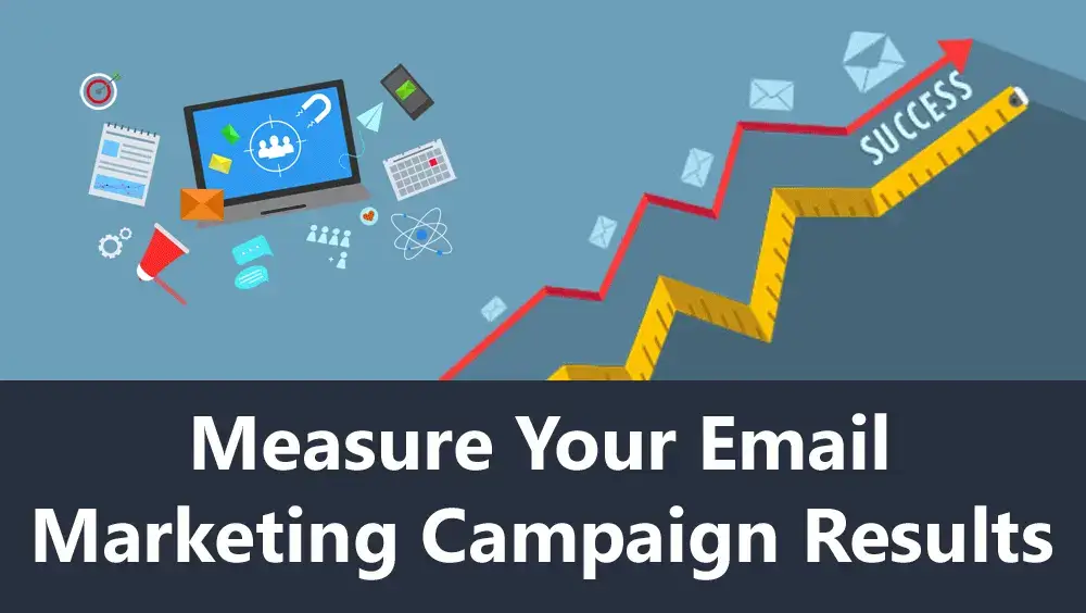 Measure Your Email Marketing Campaign Results