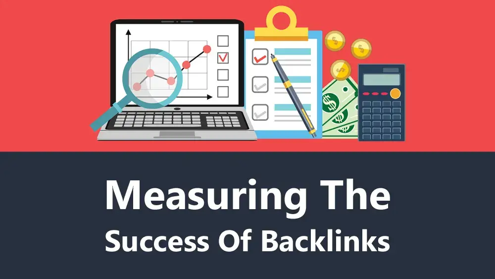 Measuring the Success of Backlinks