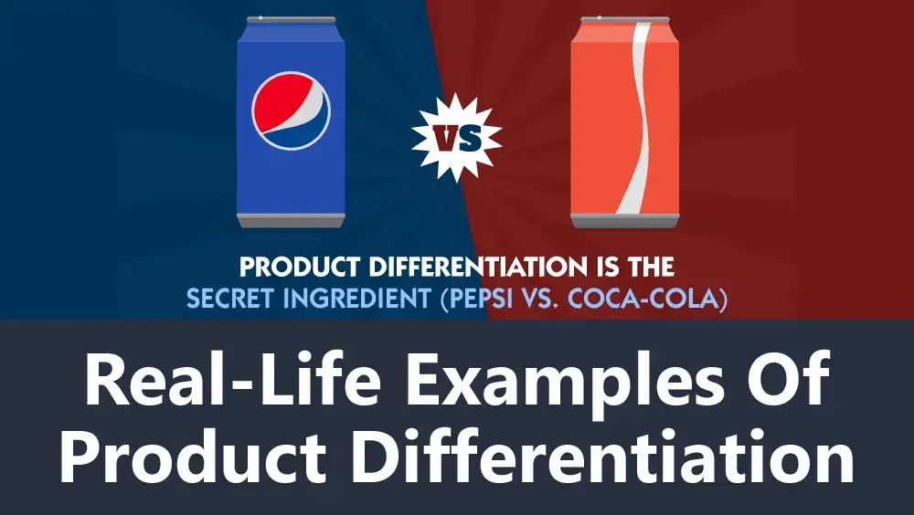 Real-life Examples of Product Differentiation
