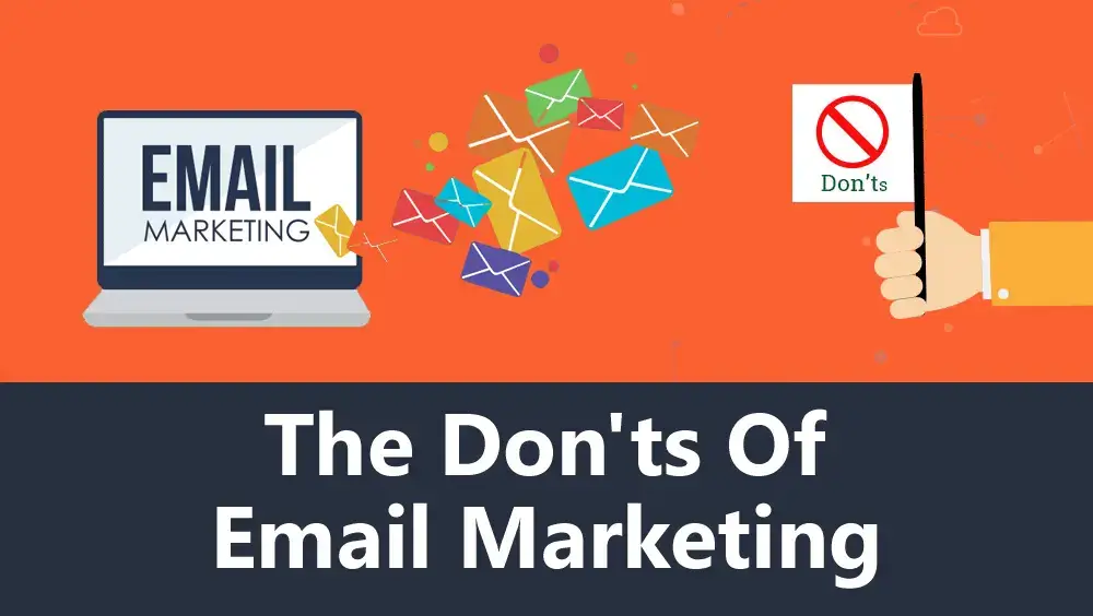 The Don'ts of Email Marketing