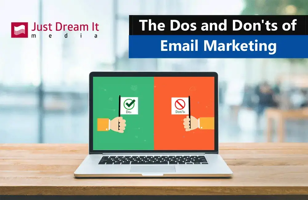 The Dos and Don'ts of Email Marketing
