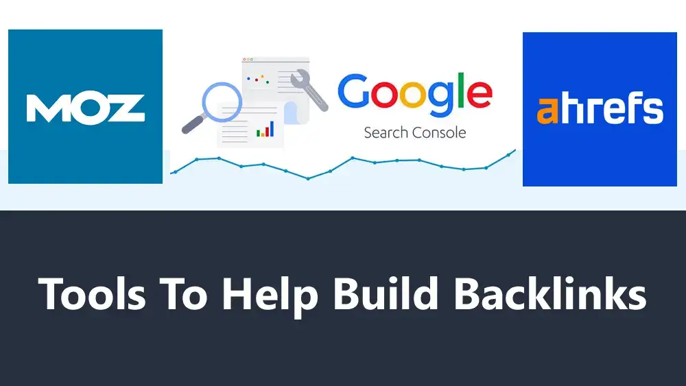 Tools To Help Build Backlinks