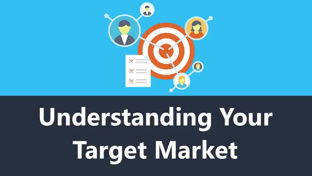 Understanding Your Target Market
