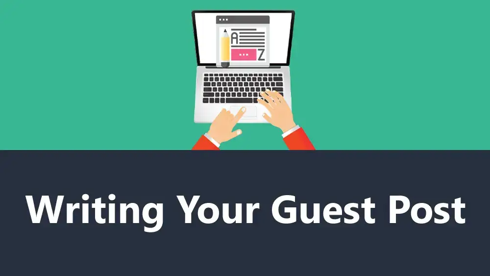 Writing Your Guest Post