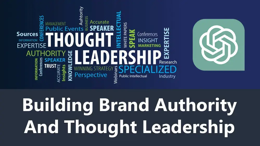 Building Brand Authority and Thought Leadership