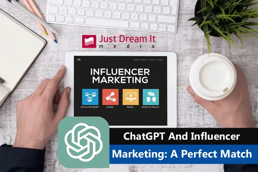 ChatGPT And Influencer Marketing - A Perfect Match