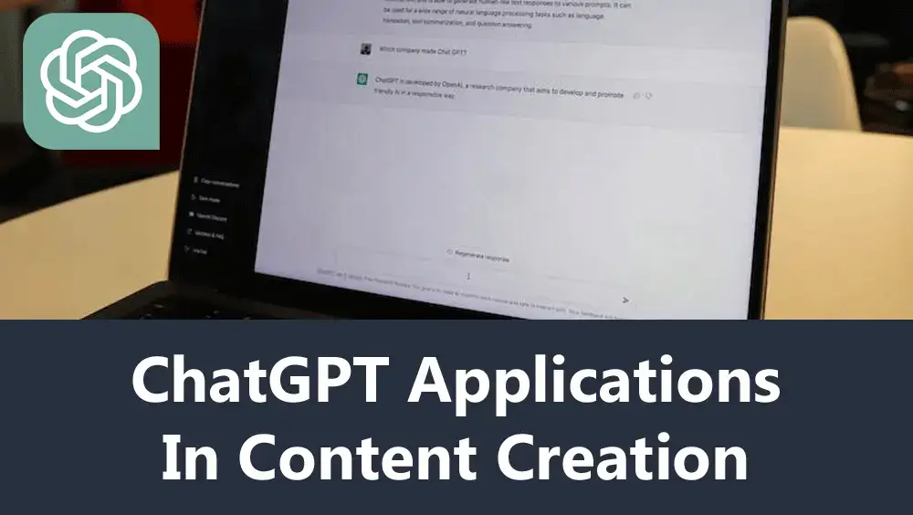 ChatGPT Applications In Content Creation