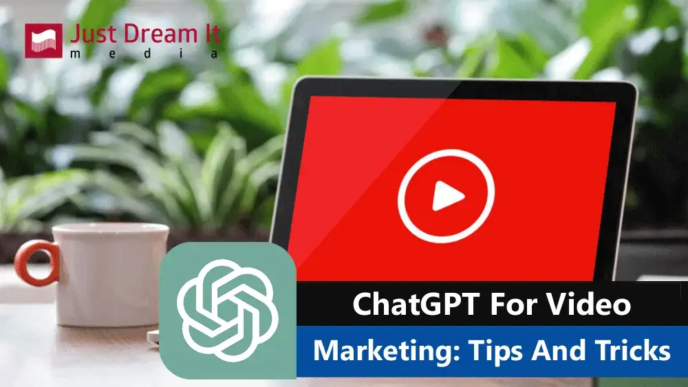 ChatGPT For Video Marketing: Tips And Tricks