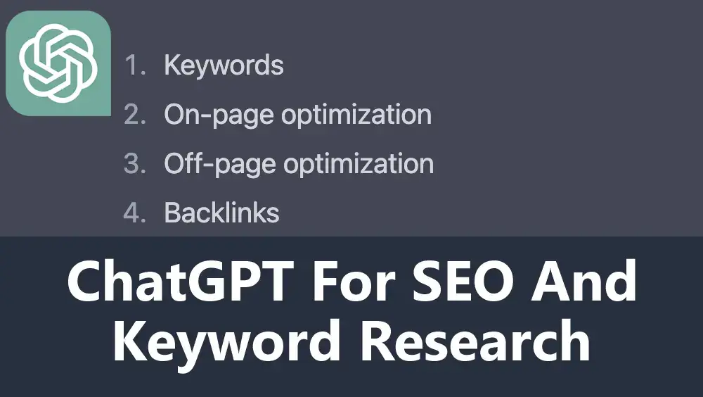 ChatGPT for SEO and Keyword Research