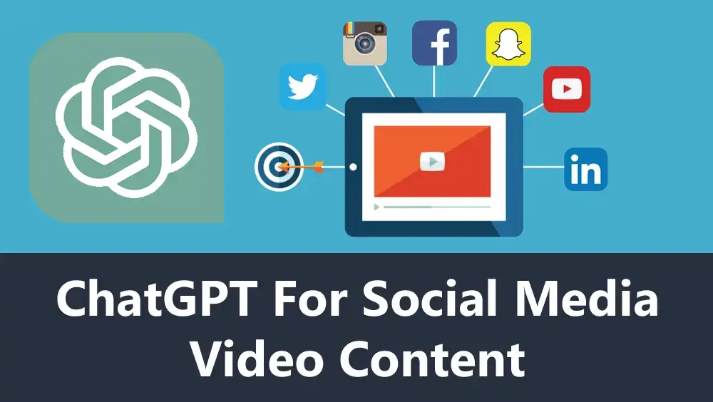 ChatGPT for social media video content