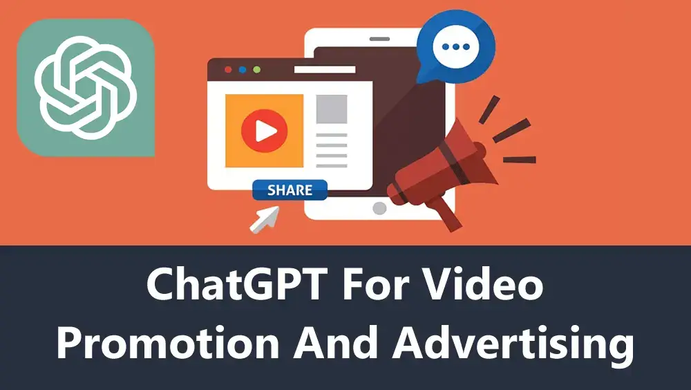 ChatGPT for video promotion and advertising
