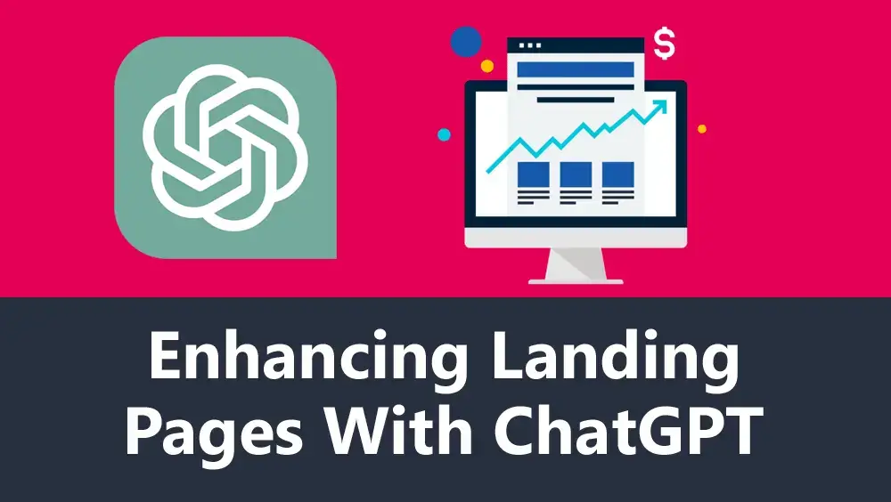 Enhancing Landing Pages with ChatGPT