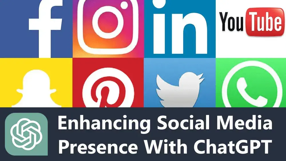Enhancing Social Media Presence With ChatGPT