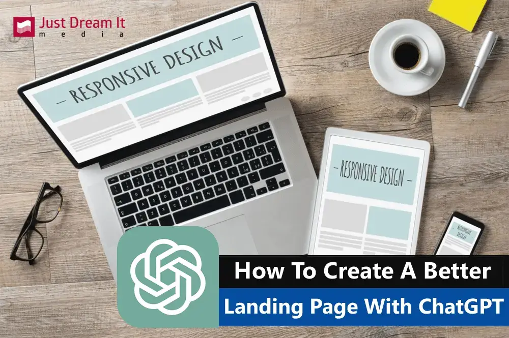 How To Create A Better Landing Page With ChatGPT