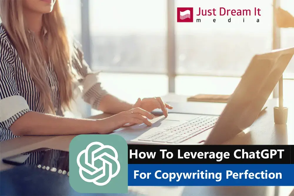 How To Leverage ChatGPT For Copywriting Perfection