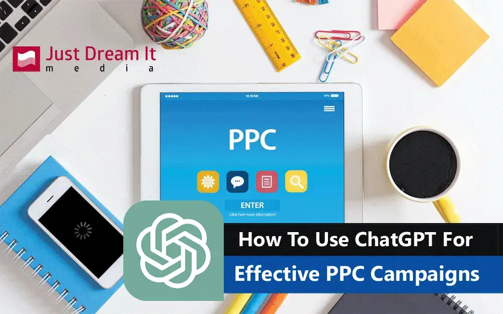 How To Use ChatGPT For Effective PPC Campaigns