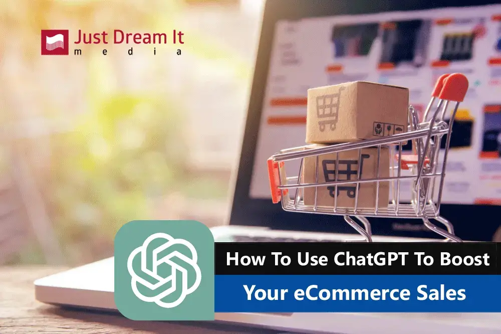 How To Use ChatGPT To Boost Your eCommerce Sales