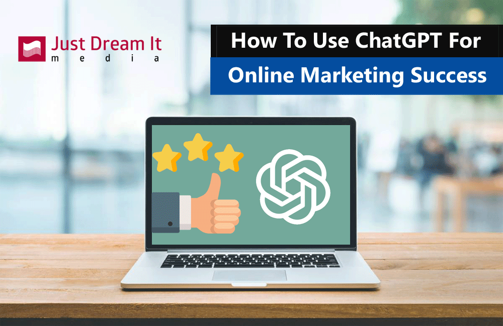 How to Use ChatGPT for Online Marketing Success