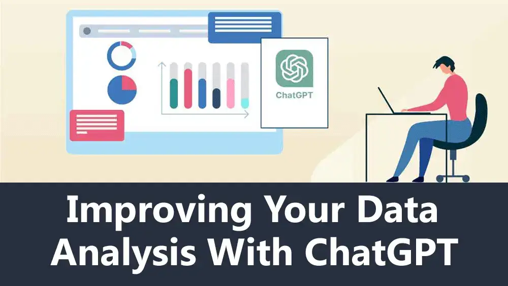 Improving Your Data Analysis with ChatGPT