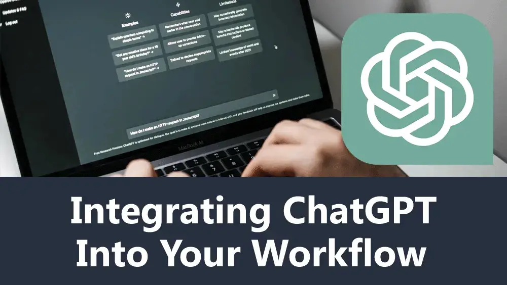 Integrating ChatGPT into Your Workflow