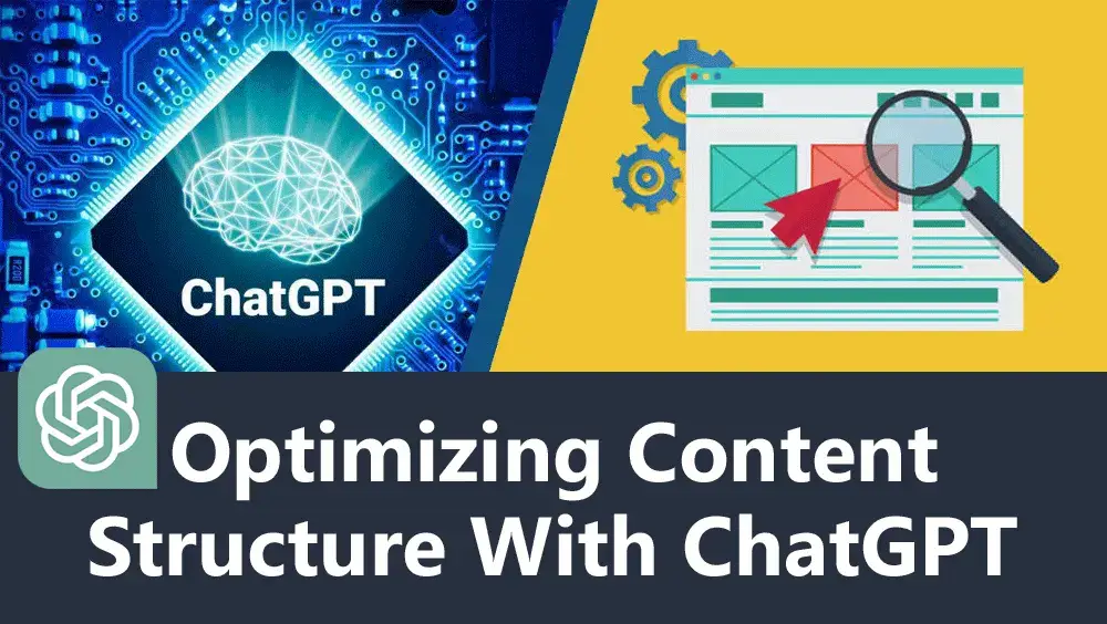 Optimizing Content Structure With ChatGPT
