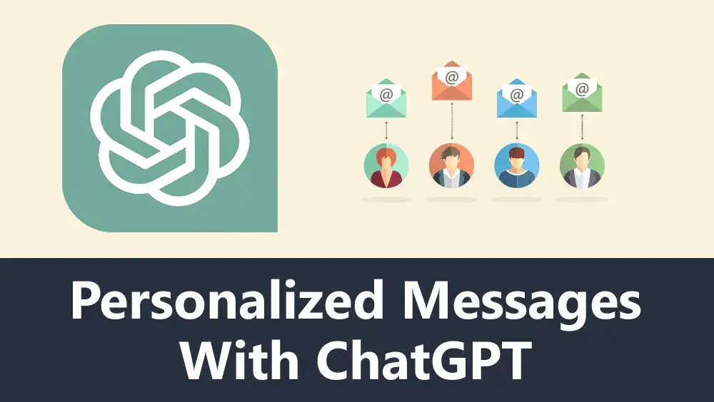 Personalized Messages With ChatGPT