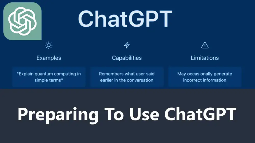 Preparing To Use ChatGPT