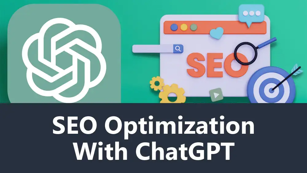 SEO Optimization With ChatGPT