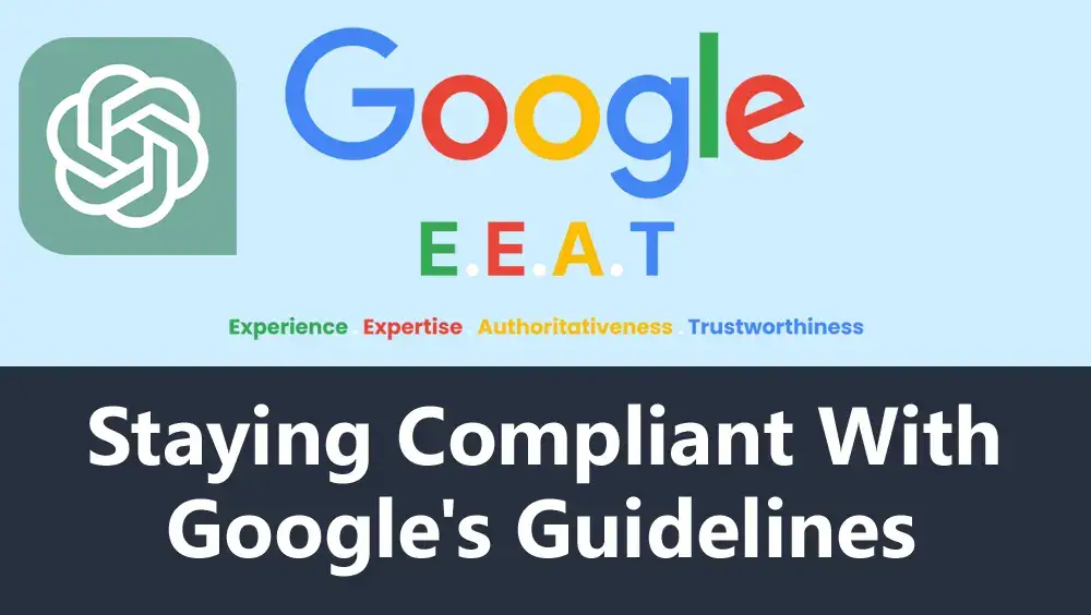 Staying Compliant With Google's Guidelines