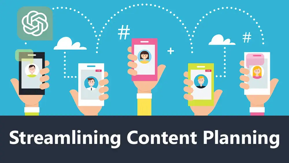 Streamlining Content Planning