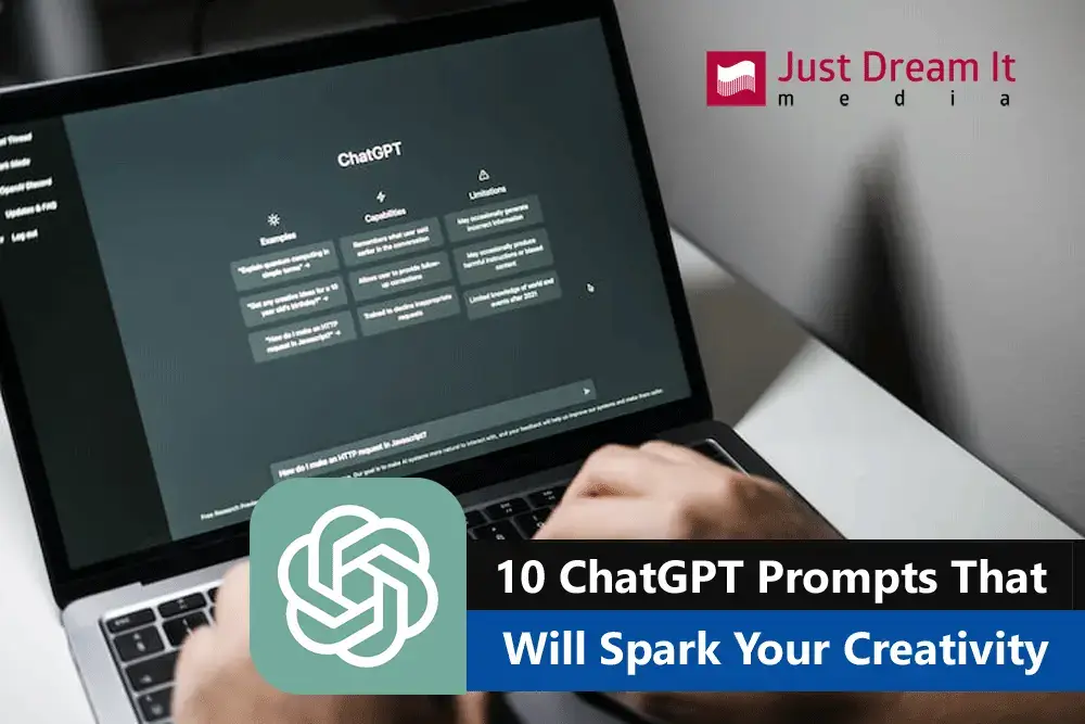 10 ChatGPT Prompts That Will Spark Your Creativity