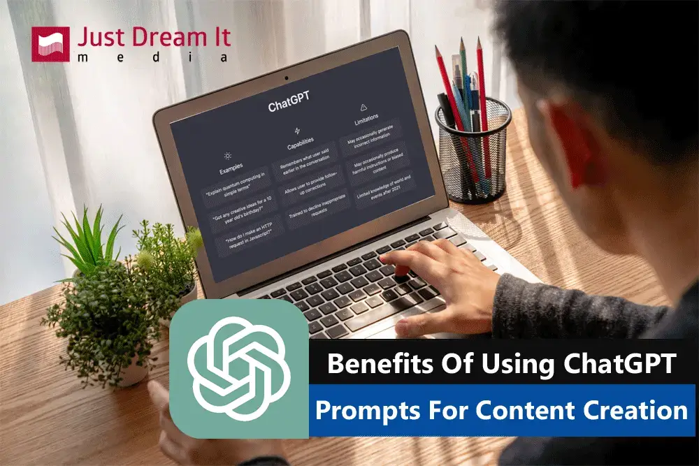 Benefits Of Using ChatGPT Prompts For Content Creation
