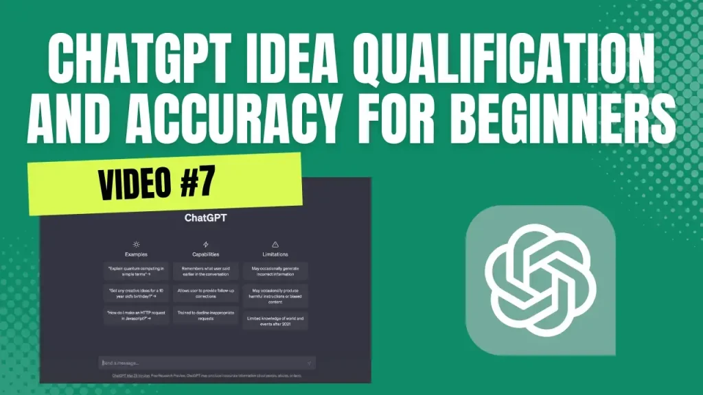 ChatGPT Idea Qualification and Accuracy For Beginners