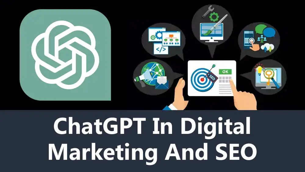 ChatGPT in Digital Marketing and SEO