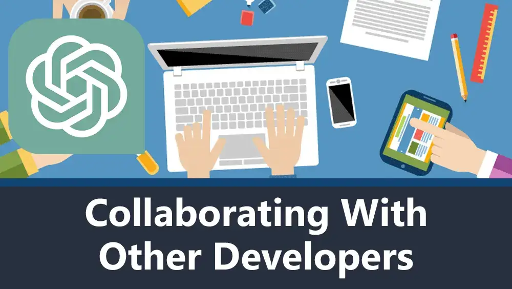 Collaborating with Other Developers