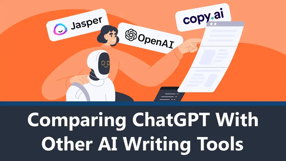 Comparing ChatGPT with Other AI Writing Tools