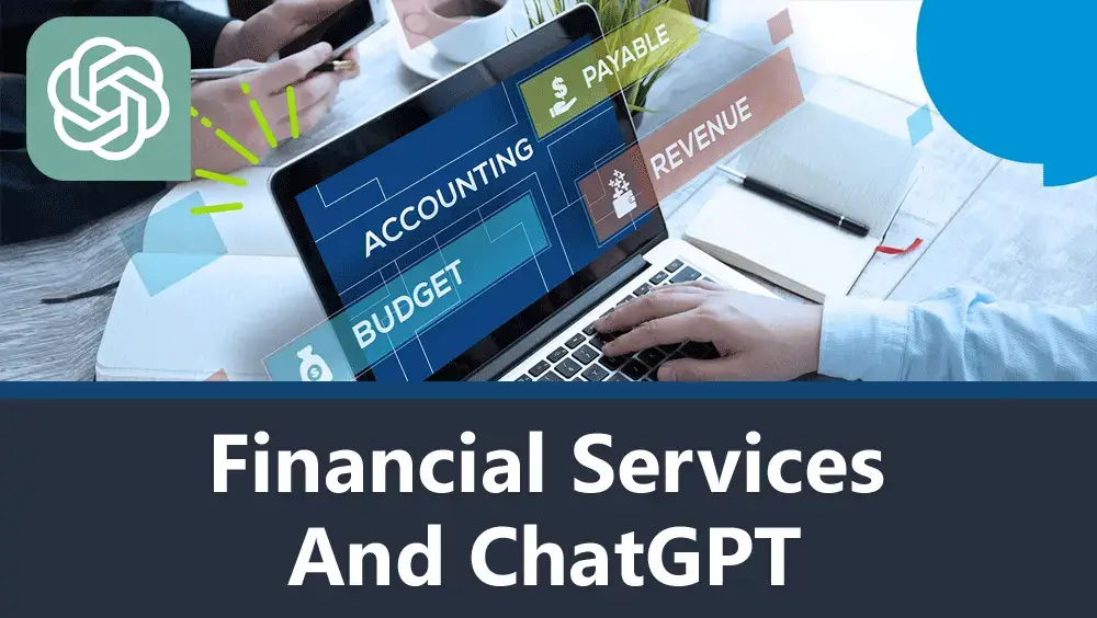 Financial Services and ChatGPT