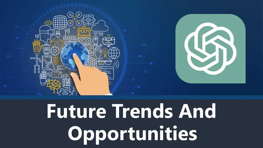 Future Trends and Opportunities